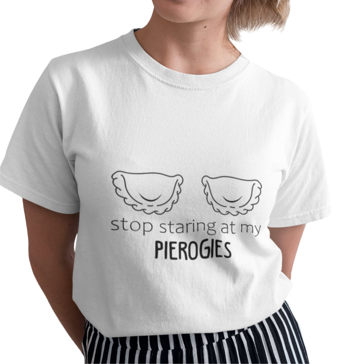 Biała UNISEX koszulka "Stop staring at my pierogies"