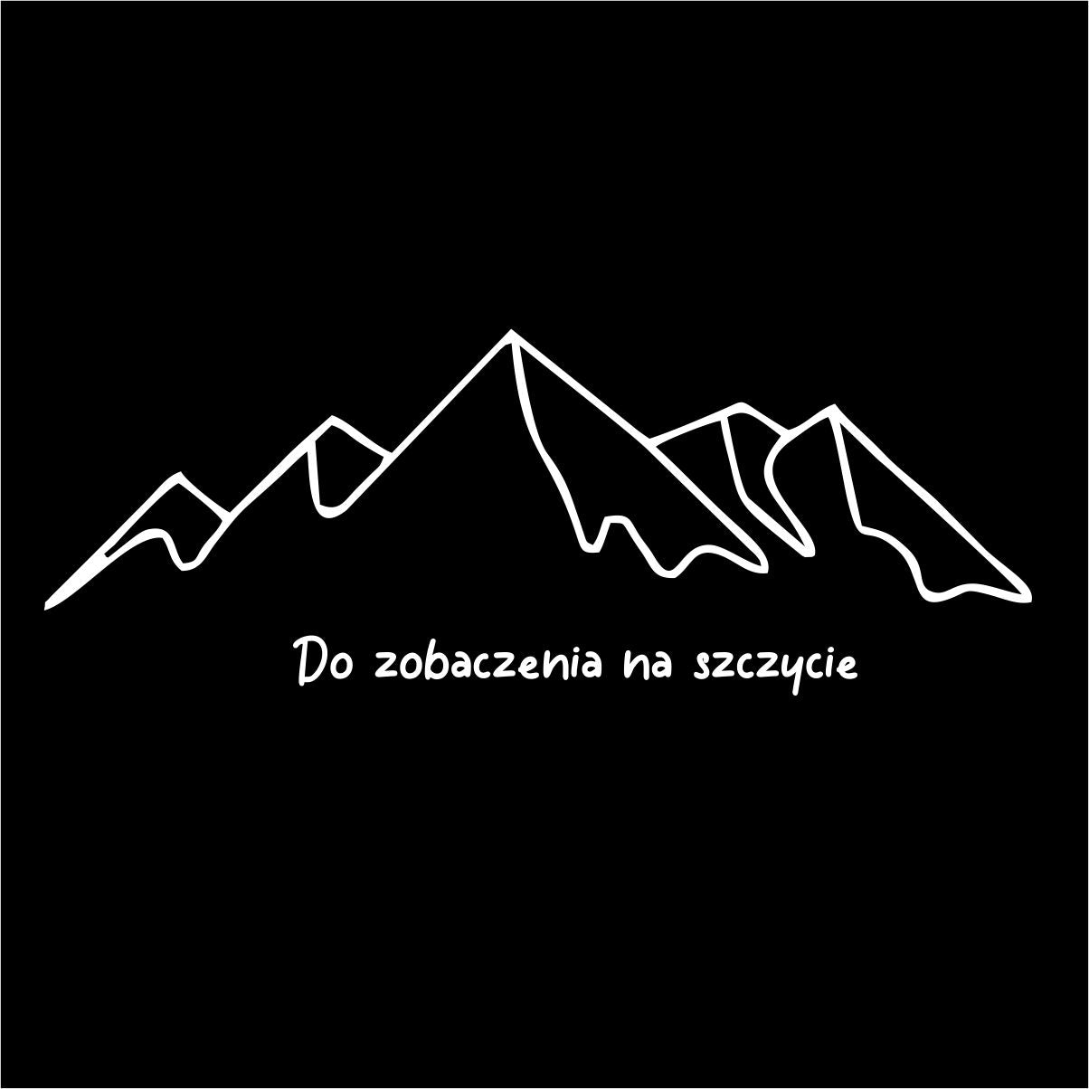 Bluza UNISEX czarna "Do zobaczenia na szczycie"