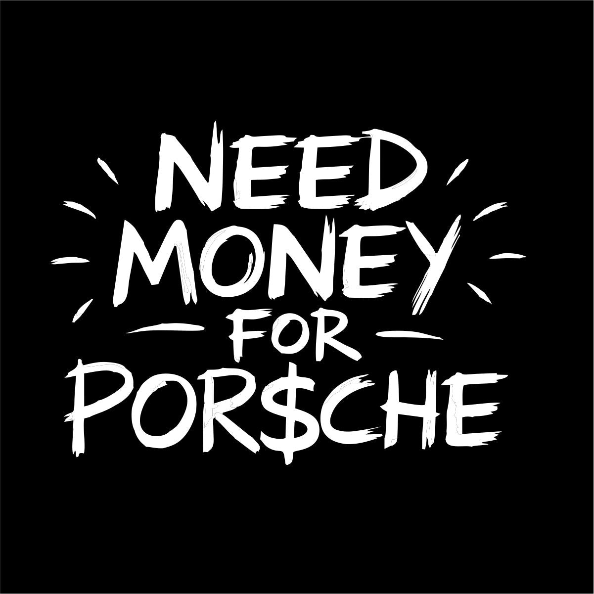 Czarna UNISEX koszulka "Need money for Porsche"