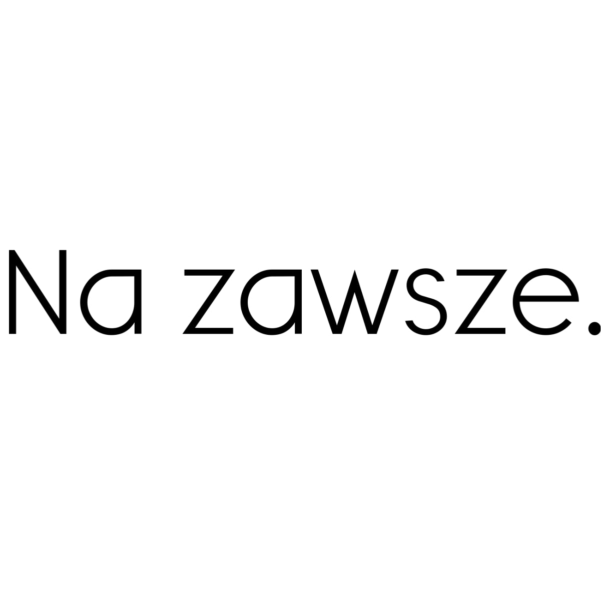 Biała UNISEX koszulka "Na zawsze"