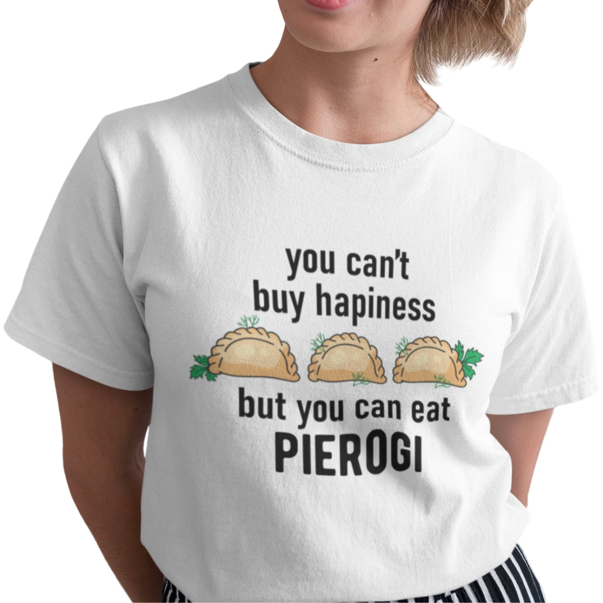 Biała UNISEX koszulka "You can eat pierogi"