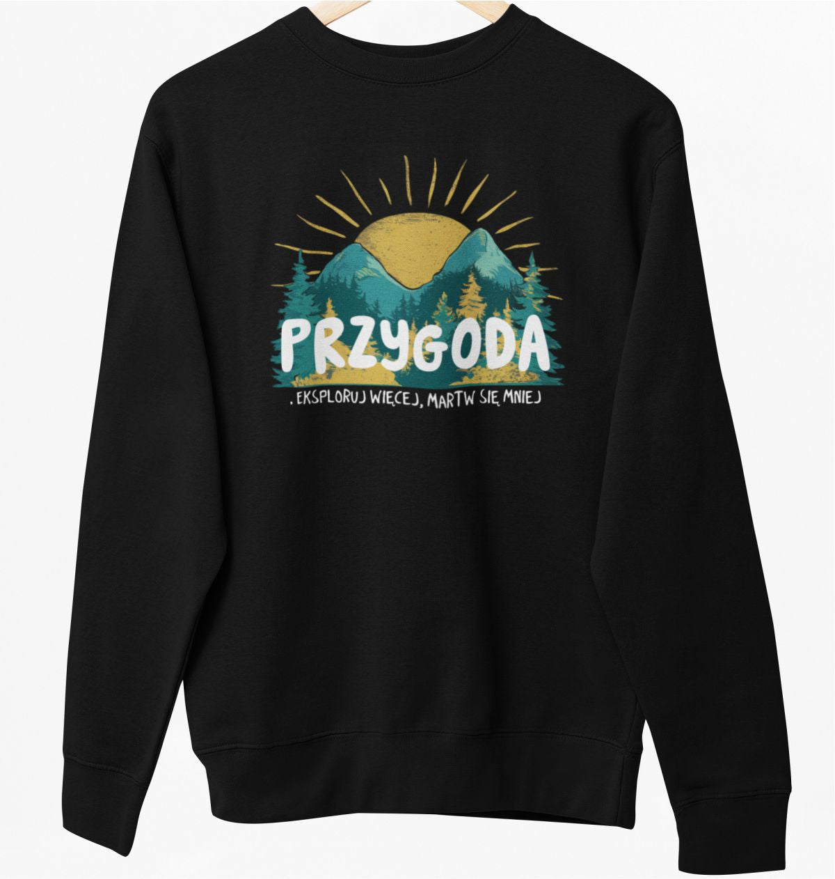 Bluza UNISEX czarna "Przygoda. Eksploruj więcej, martw się mniej"