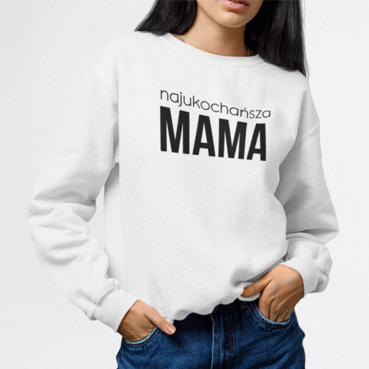 Biała UNISEX bluza Najukochańsza mama