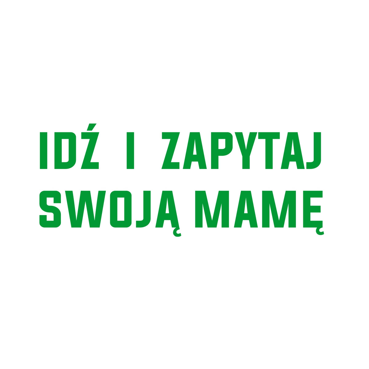 Bluza biała "Idź i zapytaj"