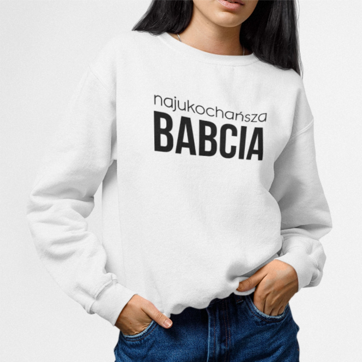 Biała UNISEX bluza Najukochańsza babcia