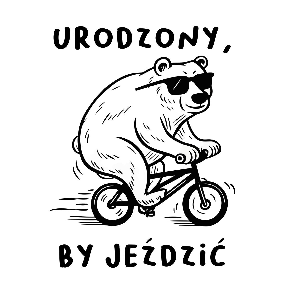 Biała UNISEX koszulka "Urodzony, by jeździć"