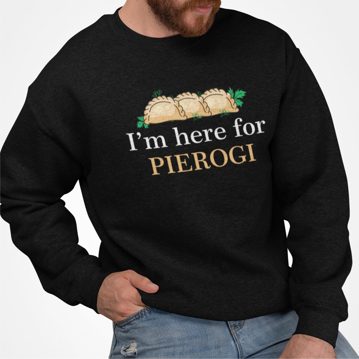 Bluza UNISEX czarna "I'm here for pierogi"