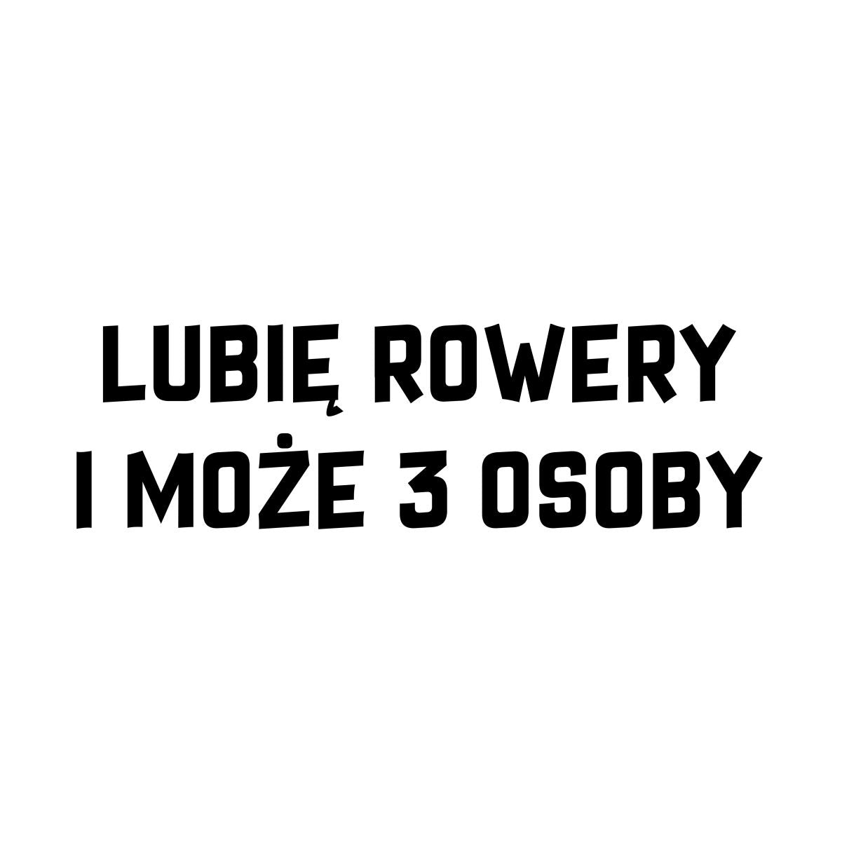 Biała UNISEX koszulka "Lubię rowery i może w trzy osoby"