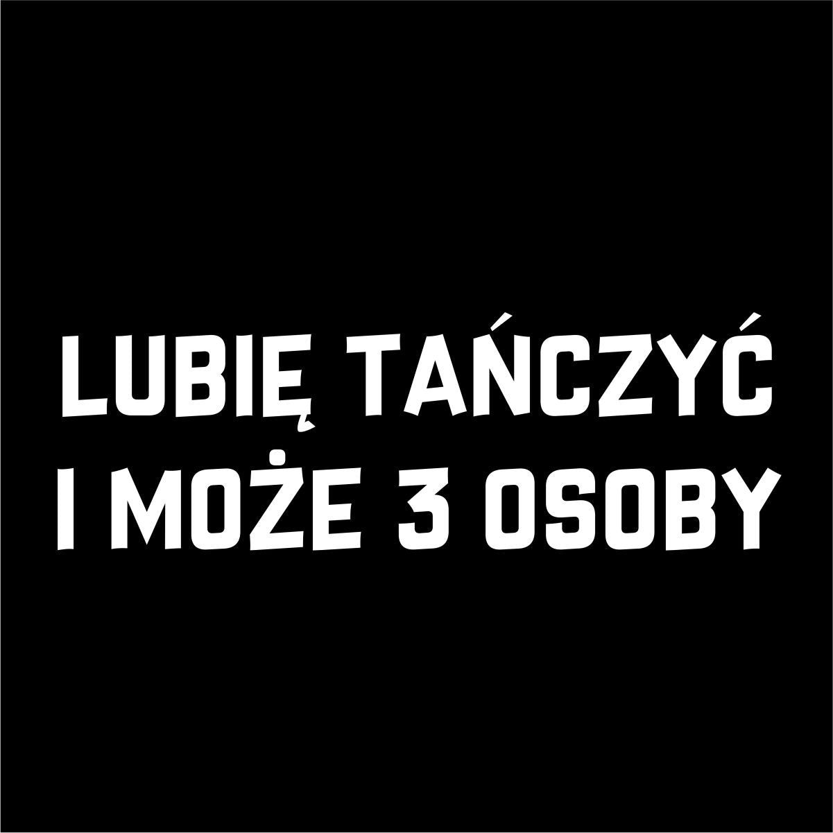 Czarna UNISEX koszulka "Lubię tańczyć i może trzy osoby ant juodo"