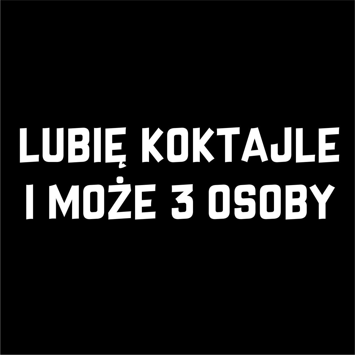 Czarna UNISEX koszulka "Lubię koktajle i może trzy osoby"