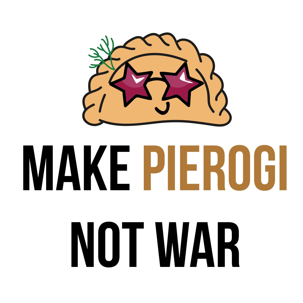 Biała UNISEX koszulka "Make pierogi not war"