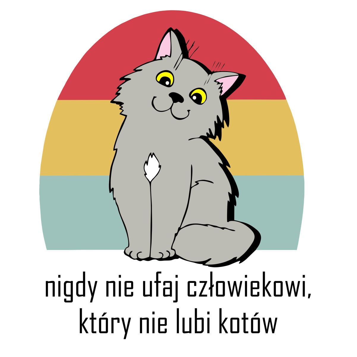 Biała UNISEX koszulka Nigdy nie ufaj człowiekowi, który nie lubi kotów